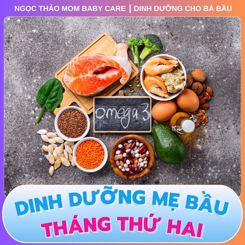 Ãit béo omega 3 trong dinh dưỡng thai kỳ tháng thứ hai